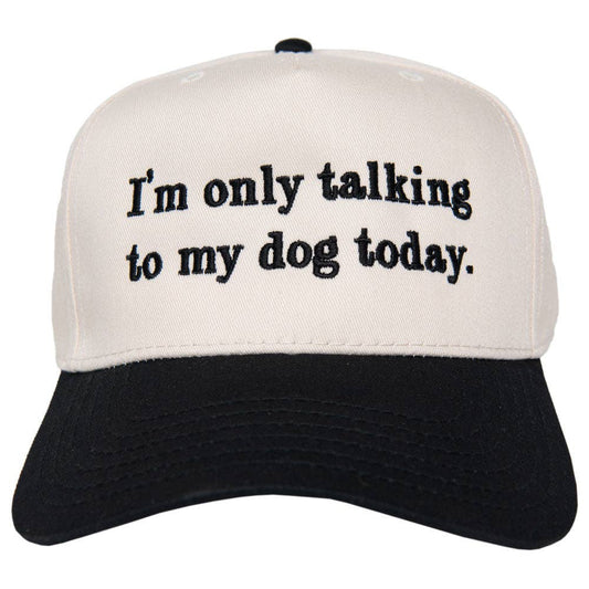 I'm Only Talking To My Dog Today Funny Vintage Hat