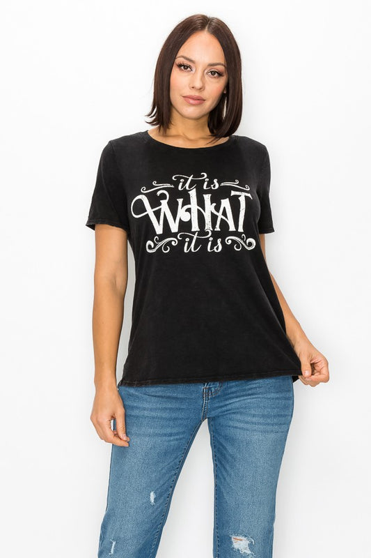 IT IS WHAT IT IS TSHIRT